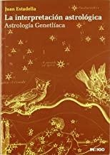 INTERPRETACION ASTROLOGICA, LA | 9788496381155 | ESTADELLA, JUAN