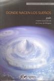 DONDE NACEN LOS SUEÑOS | 9788493617523