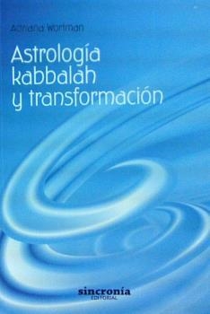 ASTROLOGIA KABBALAH Y TRANSFORMACION | 9788494116858 | WORTMAN, ADRIANA