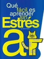 QUE FACIL ES APRENDER SIN ESTRÉS | 9788489768208 | STOKES