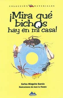 MIRA QUE BICHOS HAY EN MI CASA | 9788493184919 | GARCÍA, MINGUITO