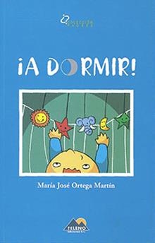 A DORMIR | 9788493184926 | MARTÍN, ORTEGA