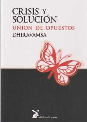 CRISIS Y SOLUCION | 9788492470006 | DHIRAVAMSA
