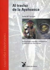 AL TRASLUZ DE LA AYAHUASCA | 9788487403309 | FERICGLA, JOSEP Mª
