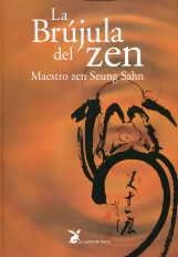 BRUJULA DEL ZEN, LA | 9788487403583 | SAHN, SEUNG