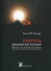 EPOPTEIA. AVANZAR SIN OLVIDAR | 9788487403774 | FERICGLA, JOSEP Mª