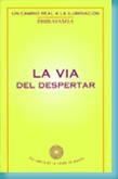 VIA DEL DESPERTAR, LA | 9788487403255 | DHIRAVAMSA