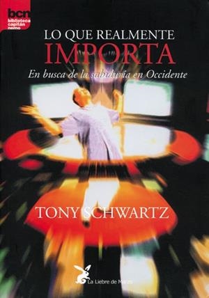 LO QUE REALMENTE IMPORTA | 9788487403514 | SCHWARTZ