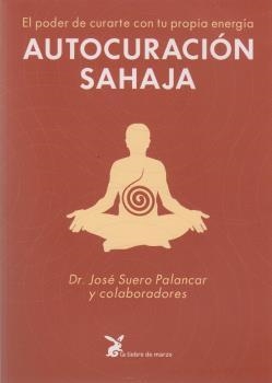 AUTOCURACION SAHAJA | 9788492470112 | SUERO PALANCAR, JOSÉ