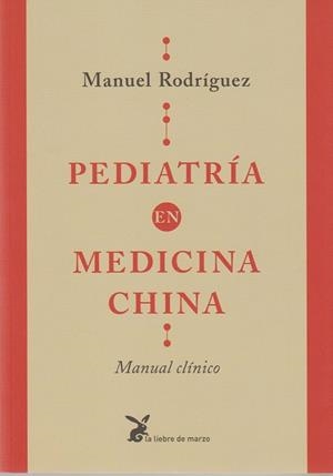PEDIATRIA EN MEDICINA CHINA | 9788487403989 | RODRÍGUEZ, MANUEL
