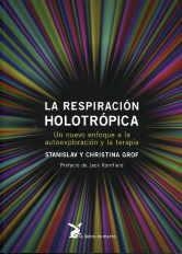 RESPIRACION HOLOTROPICA, LA | 9788492470181 | GROF, STANISLAV
