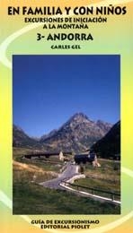 EN FAMILIA Y CON NIÑOS 3: ANDORRA | 9788495945341 | GEL, CARLES