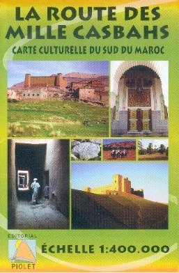 ROUTE DES MILLE CASBAHS, LA  ECHELLE:1:400.000 | 9788495945907