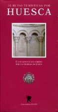 HUESCA - 32 RUTAS TURISTICAS POR... | 9788483213827 | ACÍN FANLO, JOSÉ LUIS