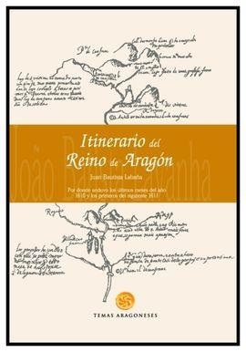 ITINERARIO DEL REINO DE ARAGÓN | 9788483212011 | BAUTISTA LABAÑA, JUAN