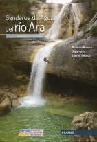 SENDEROS DE AGUA DEL RIO ARA | 9788483214107 | BLANCO, RICARDO / PUYO, ÁLEX / TRESACO, DAVID
