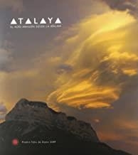 ATALAYA. EL ALTO ARAGON DESDE LA ATALAYA | 9788483213292