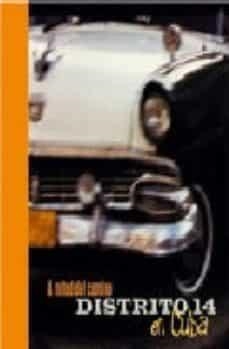 DISTRITO 14 EN CUBA | 9788495116819 | DISTRITO 14