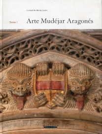 ARTE MUDEJAR ARAGONES - TOMO 1 | 9788483212554 | BORRÁS GUALIS, GONZALO M.