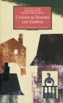 CUANDO SE ROMPEN LOS SUEÑOS | 9788496793347 | RUBIO SESÉ, FRANCISCO