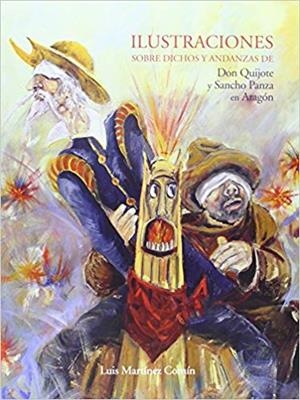 ILUSTRACIONES SOBRE DICHOS Y ANDANZAS DE DON QUIJOTE | 9788483219249 | MARTÍNEZ COMÍN, LUIS