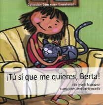 TU SI QUE ME QUIERES, BERTA! | 9788494144769 | PRUNÉS MASSAGUER, JÚLIA