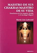 MAESTRO DE SUS CHAKRAS, MAESTRO DE SU VIDA | 9788493435059 | LABONTÉ, MARIE LISE