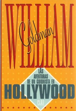 AVENTURAS DE UN GUIONISTA EN HOLLYWOOD, LAS | 9788486702175 | GOLDMAN, WILLIAM