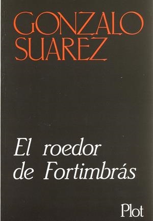 ROEDOR DE FORTIMBRAS, EL | 9788486702052 | SUÁREZ, GONZALO