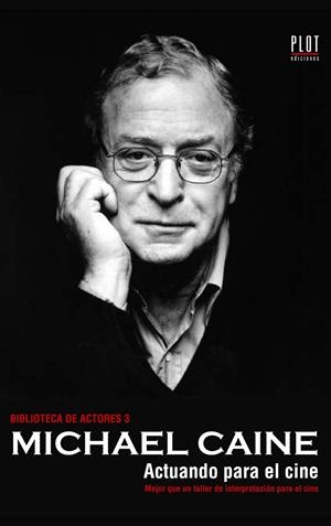 MICHAEL CAINE. ACTUANDO PARA EL CINE | 9788486702670 | CAINE, MICHAEL
