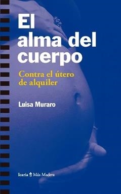 ALMA DEL CUERPO, EL | 9788498888003 | MURARO, LUISA