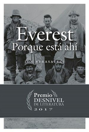 EVEREST. PORQUE ESTAS AHI  | 9788498294057 | BERASATEGI, ION