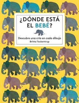 DONDE ESTA EL BEBE? | 9788494681554 | TECKENTRU, BRITTA
