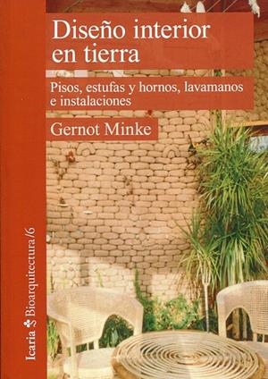 DISEÑO INTERIOR EN TIERRA | 9788498888140 | MINKE, GERNOT
