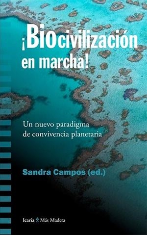 BIOCIVILIZACION EN MARCHA! | 9788498888379 | CAMPOS, SANDRA