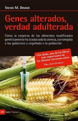 GENES ALTERADOS, VERDAD ADULTERADA | 9788498888164 | DRUKER, STEVEN M.