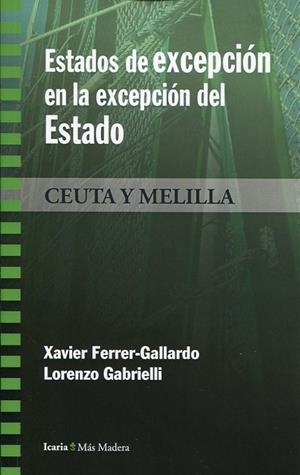 ESTADOS DE EXCEPCION EN LA EXCEPCION DEL ESTADO | 9788498888287 | FERRER-GALLARDO, XAVIER