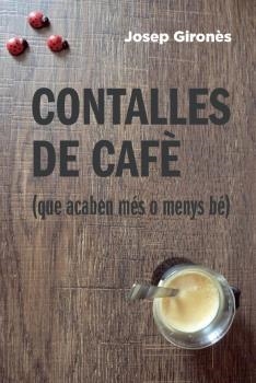 CONTALLES DE CAFE | 9788494865404 | GIRONÈS, JOSEP
