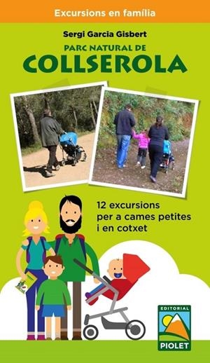 PARC NATURAL DE COLLSEROLA EXCURSIONS EN FAMILIA | 9788494708084 | GARCIA GISBERT, SERGI