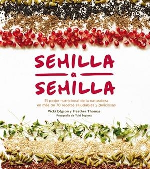 SEMILLA A SEMILLA | 9788416407408 | EDGSON