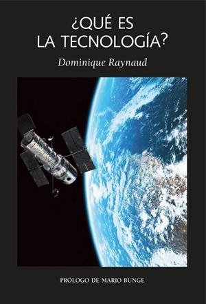 ¿QUÉ ES LA TECNOLOGÍA? | 9788492422999 | RAYNAUD, DOMINIQUE