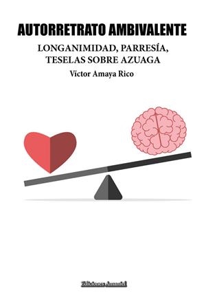 AUTORRETRATO AMBIVALENTE | 9788494933882 | AMAYA RICO, VÍCTOR