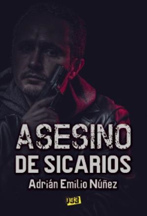 ASESINO DE SICARIOS | 9788417895235 | NÚÑEZ, ADRIÁN E.