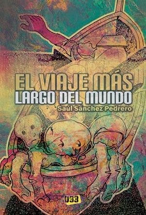 VIAJE MAS LARGO DEL MUNDO, EL | 9788417895242 | SÁNCHEZ PEDRERO, SAÚL