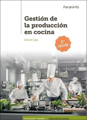 GESTIÓN DE LA PRODUCCIÓN EN COCINA | 9788428341318 | GALY GALY, DANIEL
