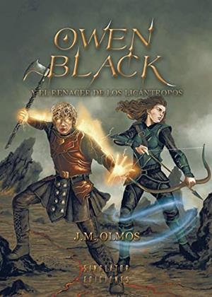 OWEN BLACK Y EL RENACER DE LOS LICANTROPOS | 9788417955007 | OLMOS SANCHO, JOSÉ MIGUEL