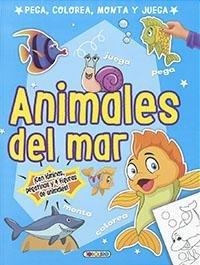 PEGA COLOREA MONTA Y JUEGA ANIMALES DEL MAR | 9788417695248 | EQUIPO DE TODOLIBRO