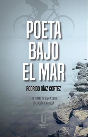 POETA BAJO EL MAR | 9788412157000 | DÍAZ CORTEZ, RODRIGO