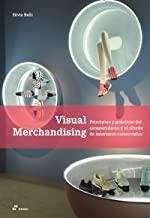VISUAL MERCHANDISING PRINCIPIOS PRACTICAS ESCAPARATISMO | 9788417656072 | BELLI, SILVIA