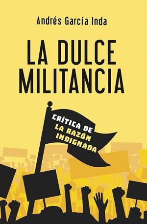 DULCE MILITANCIA, LA | 9788427144620 | GARCÍA, ANDRÉS